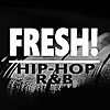 Fresh: Hip-Hop & R&B