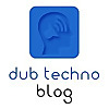 Dub Techno Blog