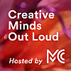 Creative Minds Out Loud
