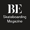 BE Skateboarding Magazine