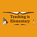 Teaching is Elementary