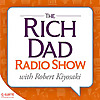 Rich Dad Radio Show | In-Your-Face Advice on Investing, Personal Finance, & Starting a Business
