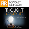 Thought Leader Life Podcast