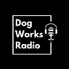 Dog Works Radio