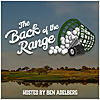 The Back of the Range Golf Podcast