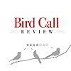 Bird Call Review Podcast