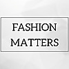 Fashion Matters