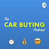 The Car Buying Podcast