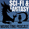 Science Fiction & Fantasy Marketing Podcast