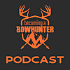 Becoming A Bow Hunter - Podcast