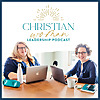 The Christian Woman Leadership Podcast
