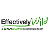 Effectively Wild | Baseball Podcast
