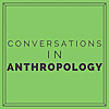 Conversations in Anthropology@Deakin