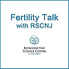 Fertility Talk with RSC NJ