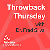 Arkana Laboratories | Throwback Thursday with Dr. Fred Silva
