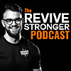 The Revive Stronger Podcast