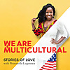 I Am Multicultural | Interracial, Biracial, Blended Love Stories