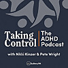 Taking Control | The ADHD Podcast