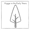 Hygge in the Early Years